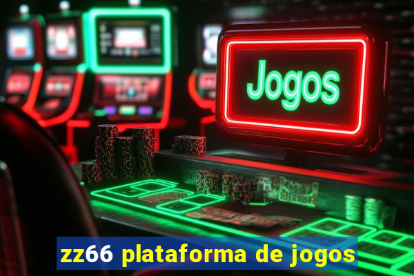 zz66 plataforma de jogos